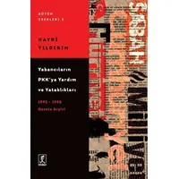 Yabancıların PKK’ya Yardım ve Yataklıkları - Hayri Yıldırım - Hitabevi Yayınları