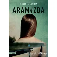 Aramızda - Isabel Işılay Işık - Yediveren Yayınları