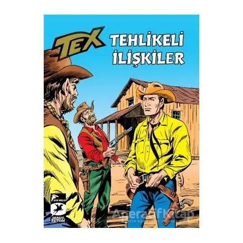 Tehlikeli İlişkiler - Tex Klasik 53 - Guido Nolitta - Çizgi Düşler Yayınevi