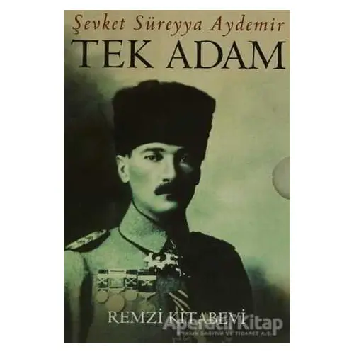 Tek Adam Mustafa Kemal (3 Cilt Takım - Kutulu) - Şevket Süreyya Aydemir - Remzi Kitabevi