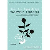 Tasavvuf Terapisi - Esma Sayın - Hayykitap