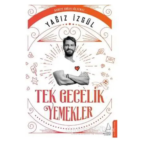 Tek Gecelik Yemekler - Yağız İzgül - Destek Yayınları