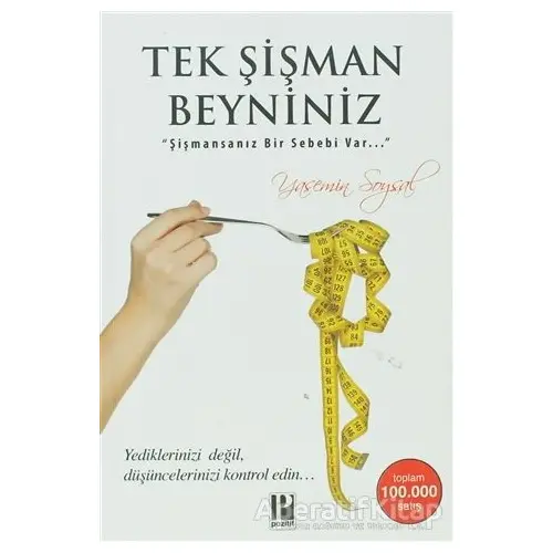 Tek Şişman Beyniniz - Yasemin Soysal - Pozitif Yayınları