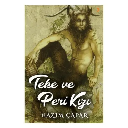 Teke ve Peri Kızı - Nazım Çapar - Cinius Yayınları