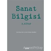 Sanat Bilgisi 3.Kitap - Kolektif - Tekhne Yayınları