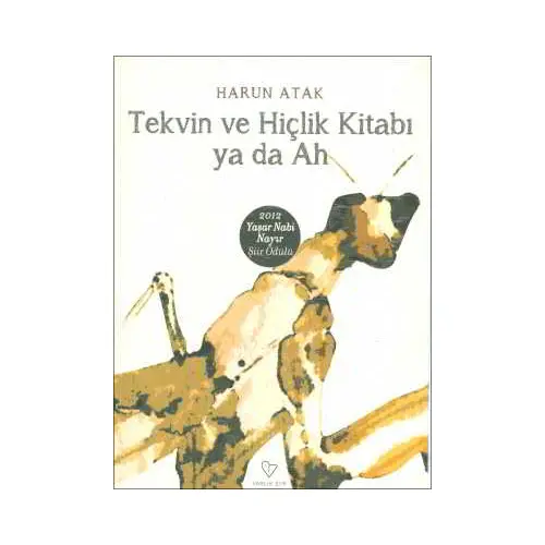 Tekvin ve Hiçlik Kitabı ya da Ah - Harun Atak - Varlık Yayınları