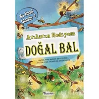 Arıların Hediyesi Doğal Bal – Bu Nasıl Olabilir? - Marcin Brykczynski - Teleskop Popüler Bilim