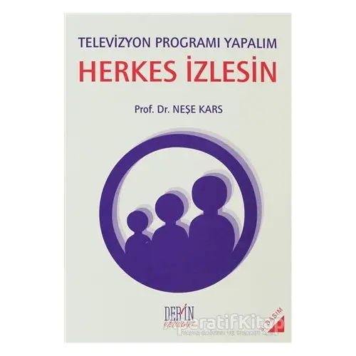 Televizyon Programı Yapalım Herkes İzlesin - Neşe Kars - Derin Yayınları