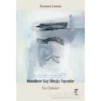 Masalların Suç Olduğu Topraklar - Susanne Leman - Telos Yayıncılık