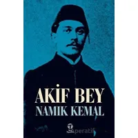 Akif Bey - Namık Kemal - Tema Yayınları