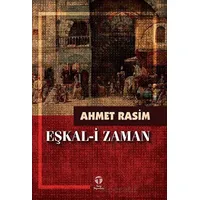 Eşkal-i Zaman - Ahmet Rasim - Tema Yayınları