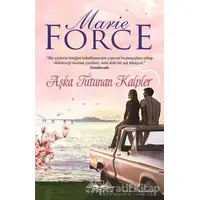 Aşka Tutunan Kalpler - Marie Force - Novella