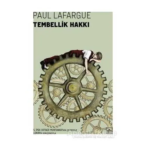 Tembellik Hakkı - Paul Lafargue - İthaki Yayınları