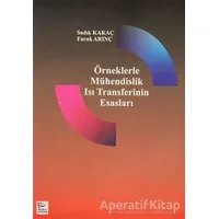 Örneklerle Mühendislik Isı Transferinin Esasları - Sadık Kakaç - Pelikan Tıp Teknik Yayıncılık