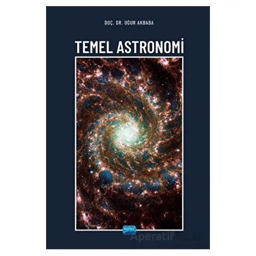 Temel Astronomi - Uğur Akbaba - Nobel Akademik Yayıncılık