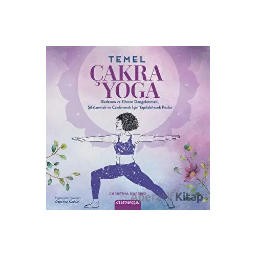 Temel Çakra Yoga - Christina D’Arrigo - Omega