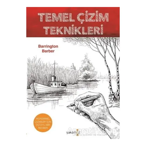 Temel Çizim Teknikleri - Barrington Barber - Yakamoz Yayınevi