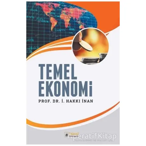 Temel Ekonomi - İ. Hakan İnan - İdeal Kültür Yayıncılık Ders Kitapları