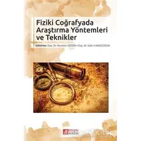 Fiziki Coğrafyada Araştırma Yöntemleri ve Teknikler - Kolektif - Pegem Akademi Yayıncılık