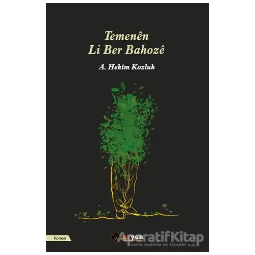 Temenen Li Ber Bahoze - A.Hekim Kozluk - Aryen Yayınları