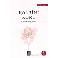 Kalbini Koru - Sinan Özyurt - Temmuz Yayınları