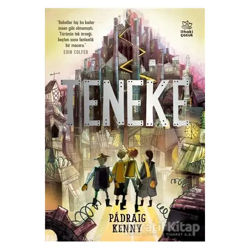 Teneke - Padraig Kenny - İthaki Çocuk Yayınları