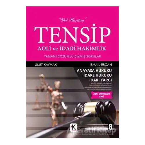 Tensip - Adli ve İdari Hakimlik Tamamı Çözümlü Çıkmış Sorular - Ümit Kaymak - Kuram Kitap