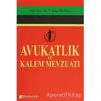 Avukatlık ve Kalem Mevzuatı - Polat İşoğlu - Karahan Kitabevi