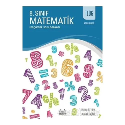 TEOG Konu Özetli 8. Sınıf Matematik - Rengarenk Soru Bankası - Nufer Öztürk - Arkadaş Yayınları