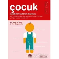 Çocuk Sahibinin Kullanım Kılavuzu - Brett R. Kuhn - Martı Yayınları