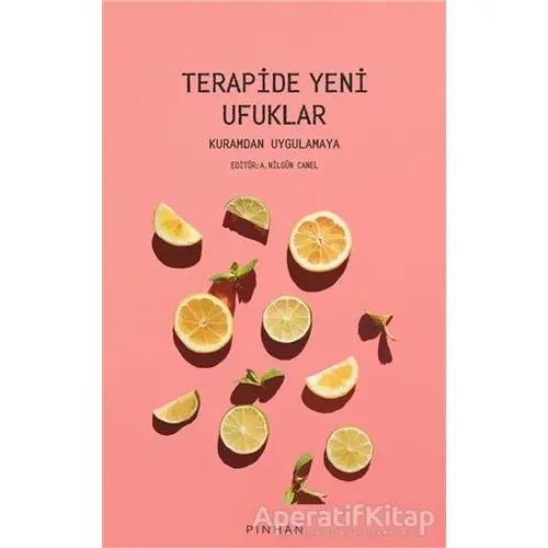 Terapide Yeni Ufuklar - Müge Yüksel - Pinhan Yayıncılık