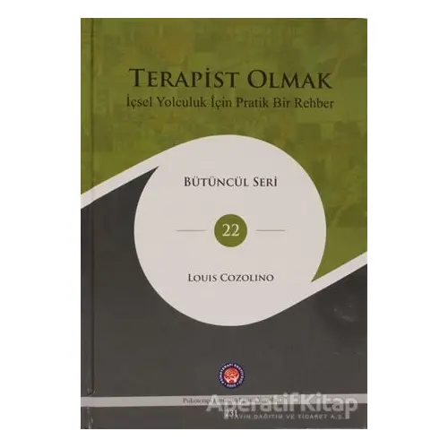 Terapist Olmak - Louis Cozolino - Psikoterapi Enstitüsü