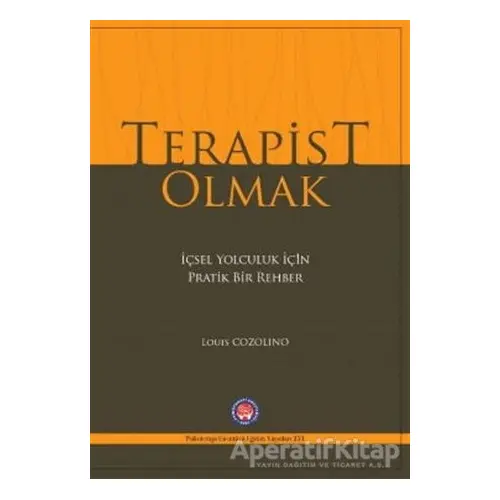 Terapist Olmak - Louis Cozolino - Psikoterapi Enstitüsü