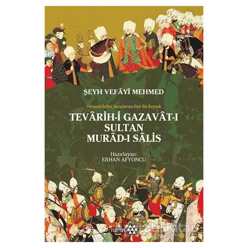 Teravih-i Gazavat-ı Sultan Murad-ı Salis - Erhan Afyoncu - Yeditepe Yayınevi