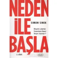 Neden ile Başla 1. Kitap - Simon Sinek - Arıtan Yayınevi