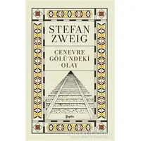 Cenevre Gölündeki Olay - Stefan Zweig - Zeplin Kitap
