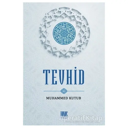 Tevhid - Muhammed Kutub - Buruç Yayınları