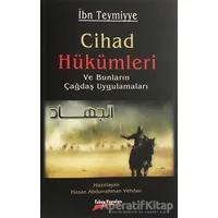 Cihad Hükümleri ve Bunların Çağdaş Uygulamaları - Takiyyuddin İbn Teymiyye - Takva Yayınları