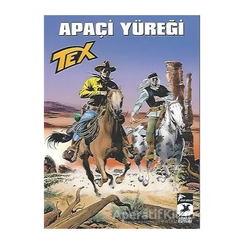 Tex Aylık Seri 44 - Apaçi Yüreği - Sergio Bonelli - Çizgi Düşler Yayınevi