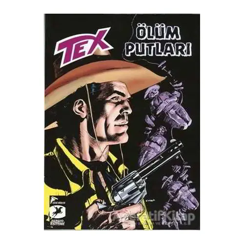 Tex Yeni Seri 25 - Ölüm Putları / Kara Altın - Gianfranco Manfredi - Çizgi Düşler Yayınevi