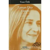 Zaman Dışı Yaşam - Tezer Özlü - Yapı Kredi Yayınları