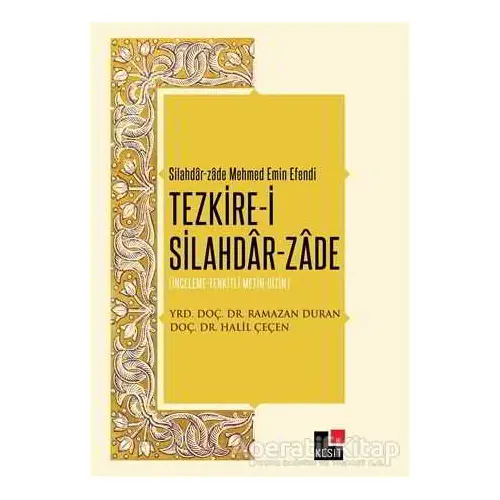 Tezkire-i Silahdar-Zade - Ramazan Duran - Kesit Yayınları