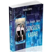 Dün, Bugün, Yarın ve Sonsuza Kadar - Zeynep Sahra - Ren Kitap