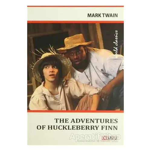 The Adventures Of Huckleberry Finn - Mark Twain - Dejavu Publishing