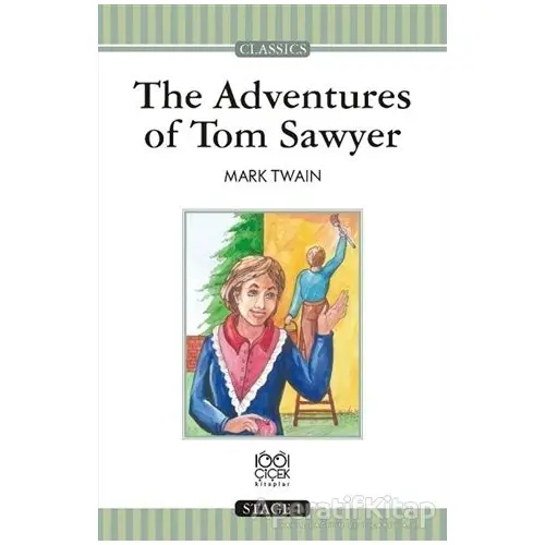 The Adventures Of Tom Sawyer - Mark Twain - 1001 Çiçek Kitaplar