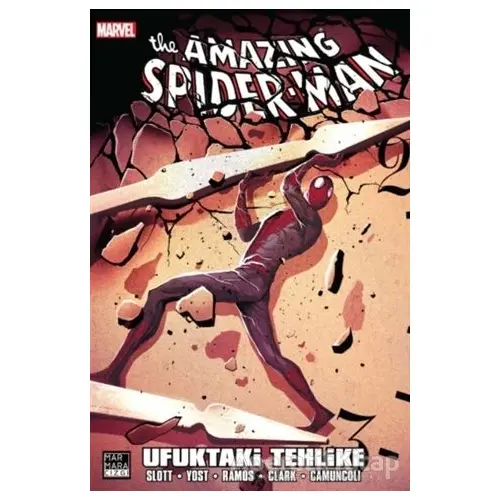 The Amazing Spider-Man Cilt: 28 - Ufuktaki Tehlike - Dan Slott - Marmara Çizgi