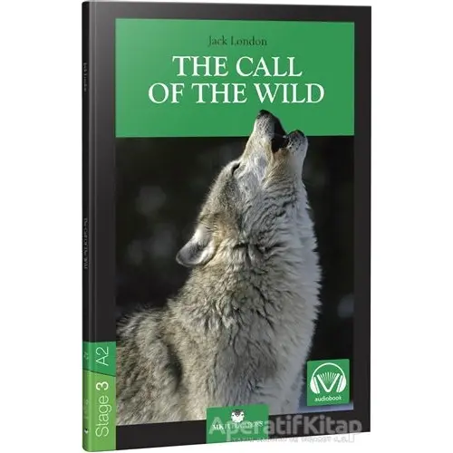 The Call of the Wild - Stage 3 - İngilizce Hikaye - Jack London - MK Publications