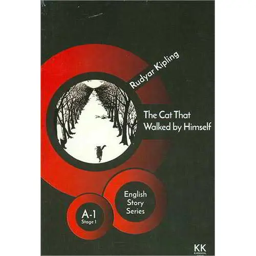 The Cat That Walked by Himself - Rudyar Kipling - (A -1 Stage1) - Karnaval Kitap