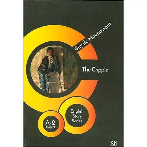 The Cripple - Guy de Maupassant (A2 Stage-2) Karnaval Kitap