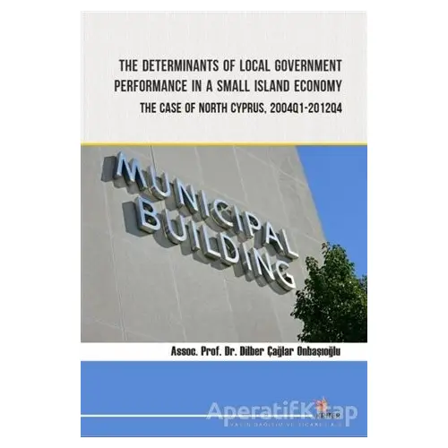 The Determinants of Local Government Performance In A Small Island Economy